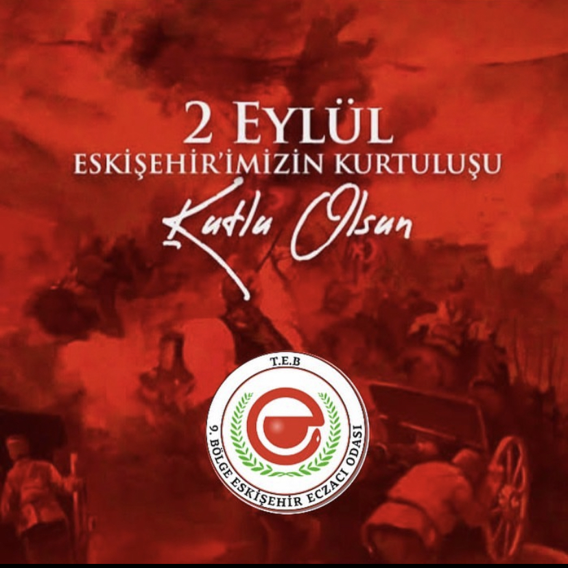 ESKİŞEHİR'İMİZİN KURTULUŞ GÜNÜ KUTLU OLSUN